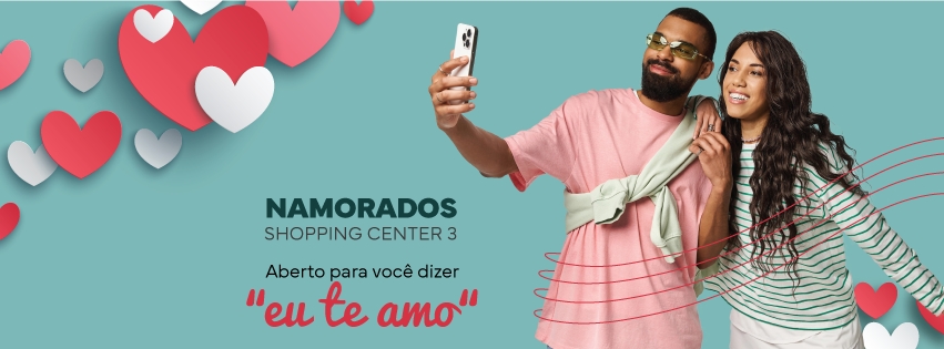Dia dos namorado - Center 3 - Crédito da foto: Divulgação