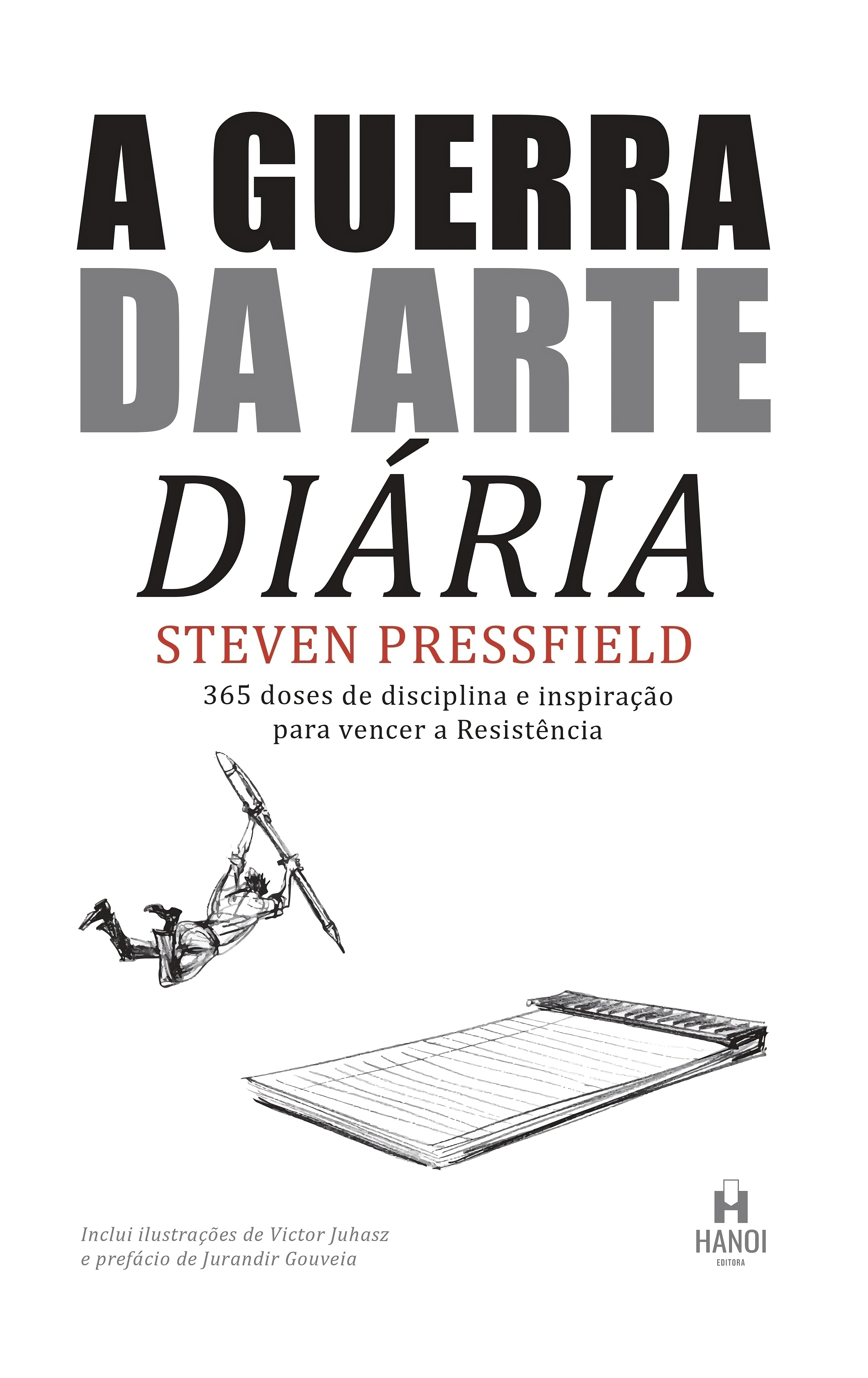 Capa - A guerra da arte diária
Divulgação/Hanoi Editora
