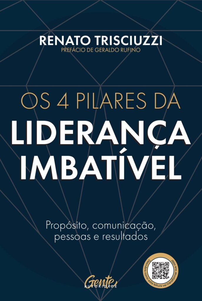 Livro: Os 4 pilares da liderança imbatível: propósito, comunicação, pessoas e resultados" / Autor: Renato Trisciuzzi - Créditos da foto: Divulgação